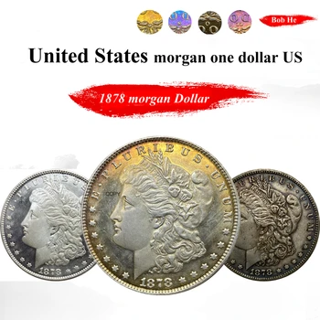 1878 Statele Unite ale americii Morgan Un Dolar SUA Monedă de cupru si nichel Placat cu Argint Morgan Silver Dollor Monede