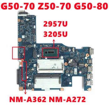 ACLU3/ACLU4 UMA NM-A362 NM-A272 Placa de baza Pentru Lenovo G50-70 G50-80 Laptop Placa de baza Cu 2957U 3205U CPU DDR3 100% Testat de Muncă