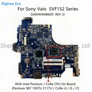 Nou Pentru Sony Vaio SVF152 HK9 Laptop Placa de baza Cu procesor Intel Pentium i3 i5 i7 CPU DDR3 DA0HK9MB6D0 A1945023A A1945017A A1945014A