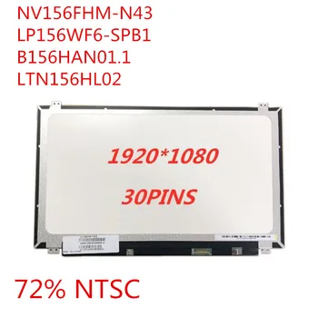 NV156FHM N43 LP156WF6-SPB1 LTN156HL01 Ecran LED Display LCD cu Matrice pentru laptop 15.6