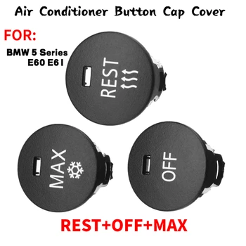 OFF/Restul/Max Butonul Auto de Încălzire a Climei Butonul de Control Panoul de Aer Conditionat Comutatoare cu Buton de Capac de Acoperire Pentru BMW Seria 5 E60 E61