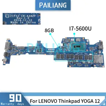 PAILIANG Laptop placa de baza Pentru LENOVO Thinkpad YOGA 12 I7-5600U 8GB RAM Placa de baza LA-A342P 00HT713 TESTAT