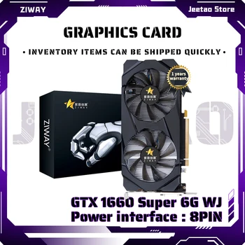 ZIWAY GTX 1660 SUPER 6G plăci Grafice GDDR6 192Bit compatibil HDMI DP DVI GPU 1660SUPER 6GB placa Video